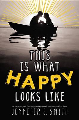 Book cover for This Is What Happy Looks Like
