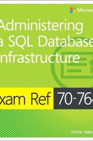 Cover of Exam Ref 70-764 Administering a SQL Database Infrastructure