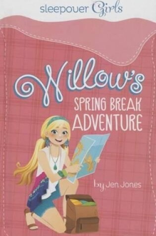 Cover of Willow's Spring Break Adventure