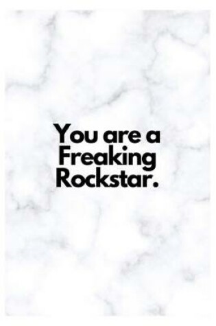 Cover of You are a Freaking Rockstar.