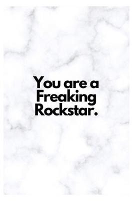 Book cover for You are a Freaking Rockstar.