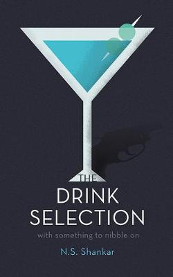 Cover of The Drink Selection; With Something to Nibble on