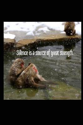 Book cover for Silence Is a Source of Great Strength