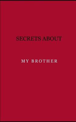 Book cover for Secrets about my brother
