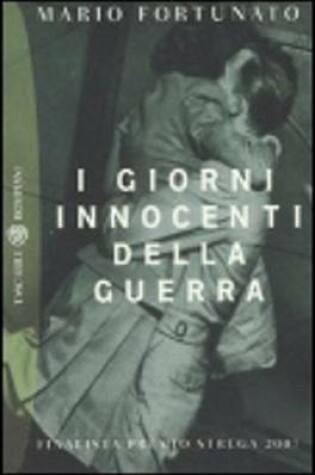 Cover of I giorni innocenti della guerra