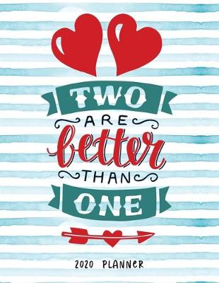 Book cover for Two Are Better Than One 2020 Planner