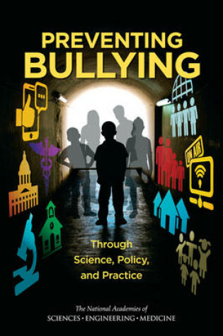 Cover of Preventing Bullying Through Science, Policy, and Practice