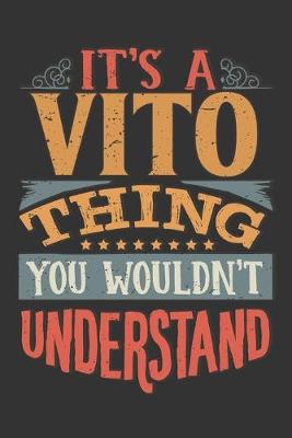 Book cover for Its A Vito Thing You Wouldnt Understand