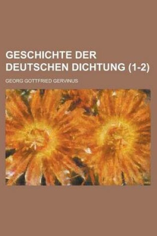 Cover of Geschichte Der Deutschen Dichtung (1-2)
