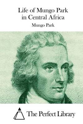 Book cover for Life of Mungo Park in Central Africa