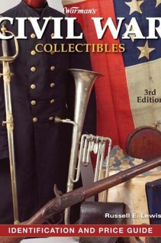 Cover of Warman's Civil War Collectibles Identification and Price Guide