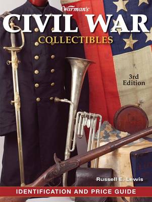 Book cover for Warman's Civil War Collectibles Identification and Price Guide