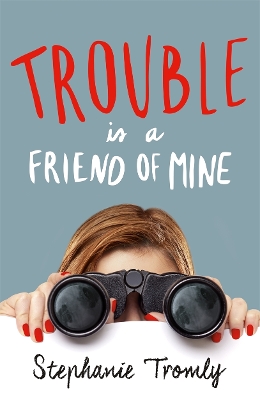 Book cover for Trouble is a Friend of Mine