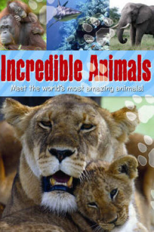 Cover of Incredible Animals