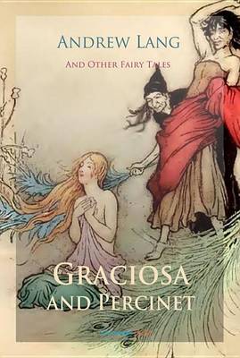 Book cover for Graciosa and Percinet and Other Fairy Tales