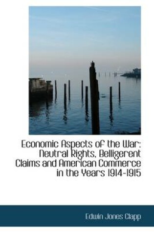 Cover of Economic Aspects of the War