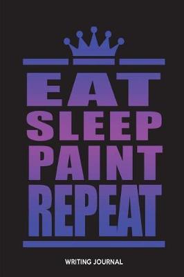 Book cover for Eat Sleep Paint Repeat