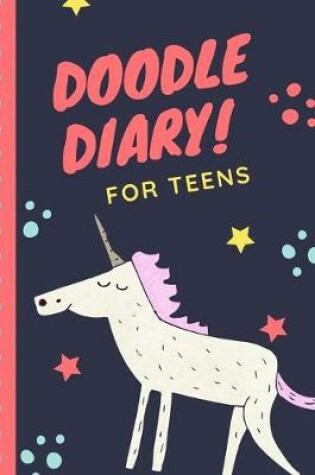 Cover of Doodle Diary For Teens
