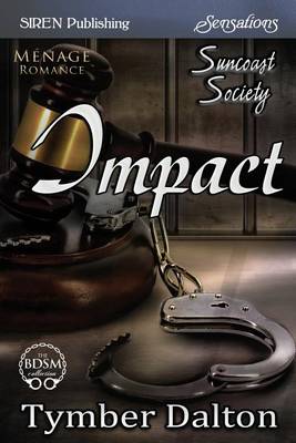 Book cover for Impact [Suncoast Society] (Siren Publishing Sensations)