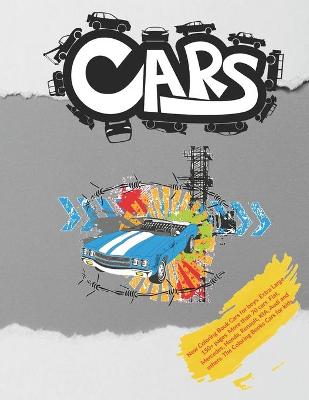 Book cover for New Coloring Book Cars for boys. Extra Large 150+ pages. More than 70 cars