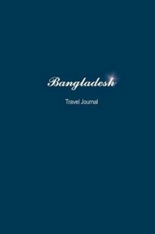 Cover of Bangladesh Travel Journal