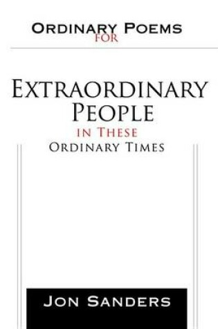 Cover of Ordinary Poems for Extraordinary People in These Ordinary Times