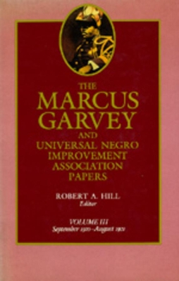 Cover of The Marcus Garvey and Universal Negro Improvement Association Papers, Vol. III