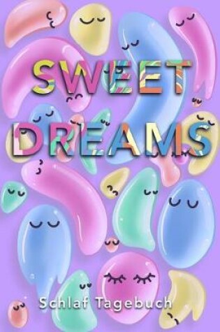 Cover of Sweet Dreams Schlaf Tagebuch