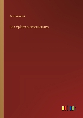 Book cover for Les épistres amoureuses