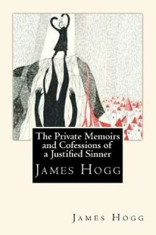 Cover of The Private Memoirs and Cofessions of a Justified Sinner