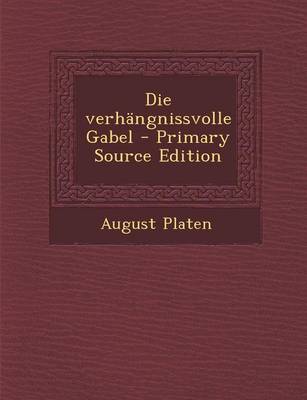 Book cover for Die Verhangnissvolle Gabel - Primary Source Edition