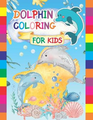 Book cover for Dolphin Coloring For kids