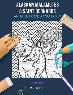 Book cover for Alaskan Malamutes & Saint Bernards