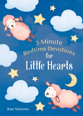 Cover of 3-Minute Bedtime Devotions for Little Hearts