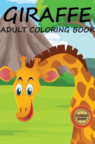 Cover of Giraffe Adult Coloring Book