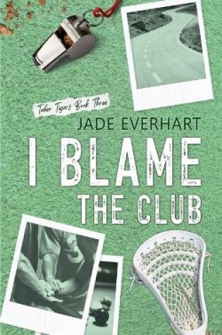 Cover of I Blame the Club