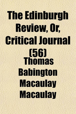 Book cover for The Edinburgh Review, Or, Critical Journal (56)