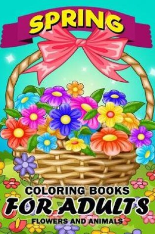 Cover of Spring Coloring Books for Adults