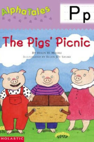 Cover of Alphatales (Letter P: The Pigs Picnic)