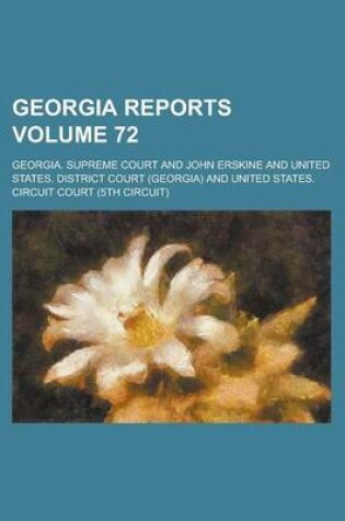 Cover of Georgia Reports Volume 72