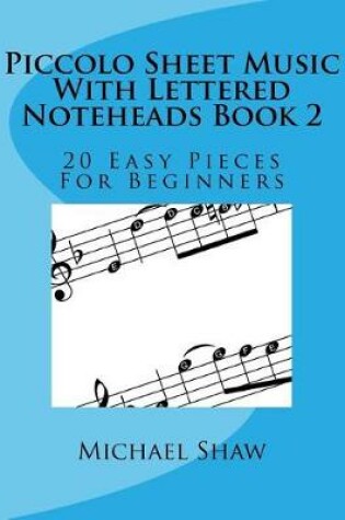 Cover of Piccolo Sheet Music With Lettered Noteheads Book 2