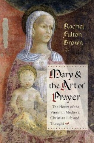 Cover of Mary and the Art of Prayer