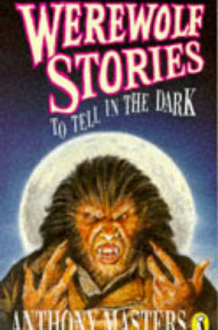 Cover of Werewolf Stories to Tell in the Dark