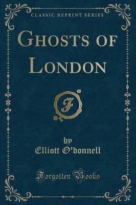 Book cover for Ghosts of London (Classic Reprint)