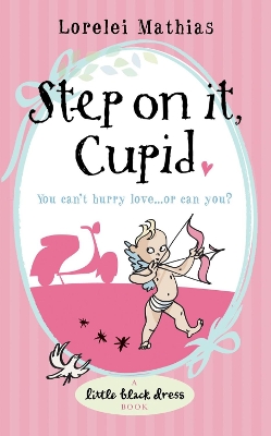 Book cover for Step on it, Cupid