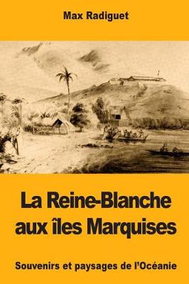 Book cover for La Reine-Blanche aux iles Marquises