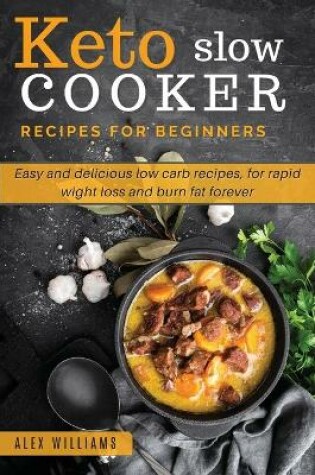 Cover of Keto slow cooker recipes for beginners