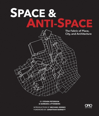 Book cover for Space and Anti-Space: The Fabric of Place, City and Architecture