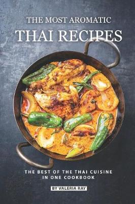 Book cover for The Most Aromatic Thai Recipes