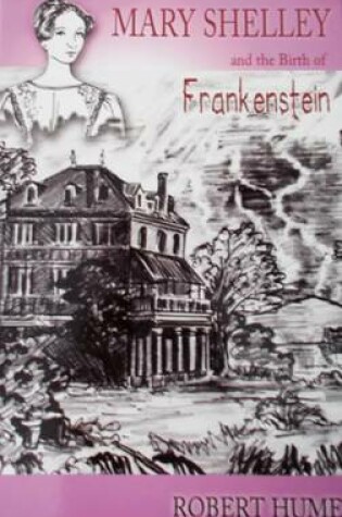 Cover of Mary Shelley and the Birth of Frankenstein